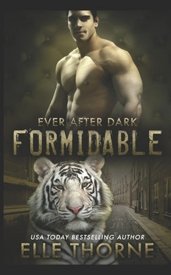 Formidable: Ever After Dark by Thorne, Elle