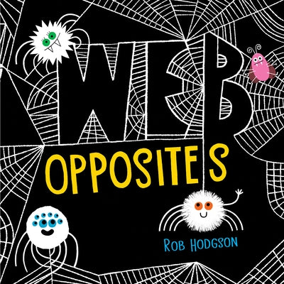 Web Opposites by Hodgson, Rob