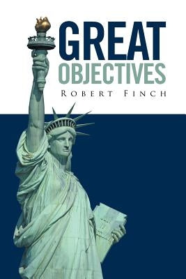 Great Objectives by Finch, Robert