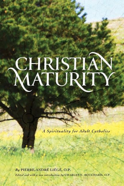 Christian Maturity: A Spirituality for Adult Catholics by Donlan, Thomas C.