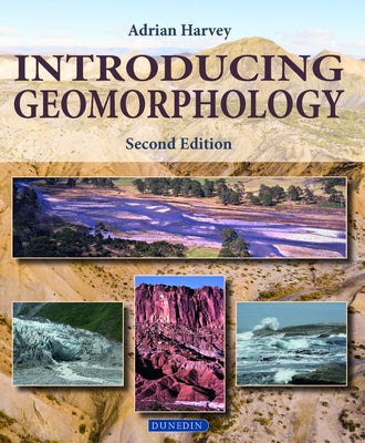 Introducing Geomorphology: A Guide to Landforms and Processes by Harvey, Adrian