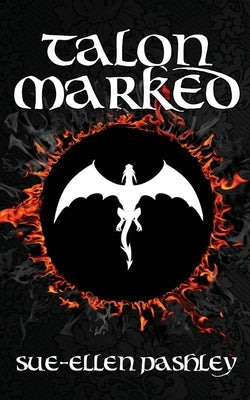 Talon Marked by Pashley, Sue-Ellen