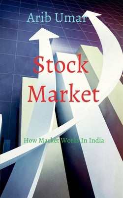 How Market Works In India by Umar, Arib