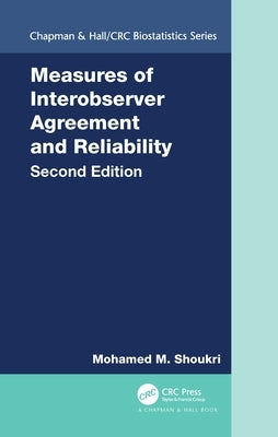 Measures of Interobserver Agreement and Reliability by Shoukri, Mohamed M.
