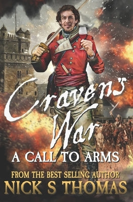 Craven's War: A Call to Arms by Thomas, Nick S.
