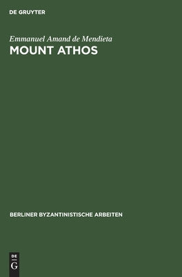 Mount Athos by Amand De Mendieta, Emmanuel
