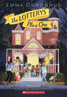 The Lotterys Plus One by Donoghue, Emma