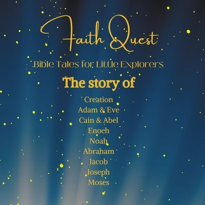 Faith Quest: Bible Tales for Little Explorer: Bible Tales For Little Explorer by Brutus, C.