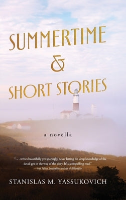 Summertime and Short Stories by Yassukovich, Stanislas M.
