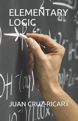 Elementary Logic by Cruz-Ricart, Juan