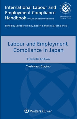 Labour and Employment Compliance in Japan by Sugino, Yoshikazu