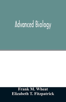 Advanced biology by M. Wheat, Frank