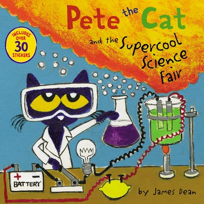 Pete the Cat and the Supercool Science Fair [With Stickers] by Dean, James