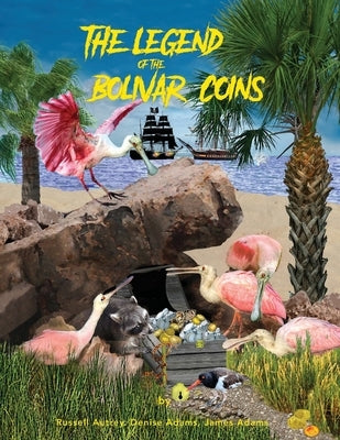 The Legend of the Bolivar Coins by Autrey, Russell