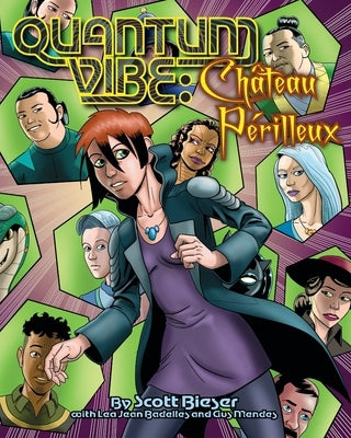 Quantum Vibe: Château Périllieu by Bieser, Scott