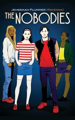 The Nobodies by Plummer (Ravenna), Jehssikah