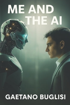 Me and the AI by Buglisi, Gaetano