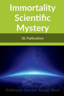 Immortality Scientific Mystery by Doctor