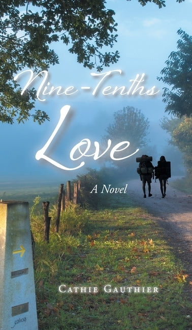 Nine-Tenths Love by Gauthier, Cathie