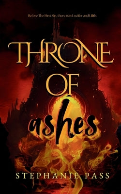 Throne of Ashes by Pass, Stephanie
