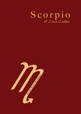 Scorpio: A Love Letter by Robbins, Heidi Rose