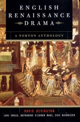 English Renaissance Drama by Bevington, David