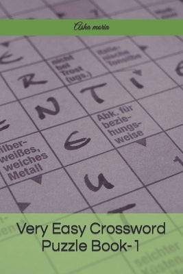 Very Easy Crossword Puzzle Book-1 by Moria, Asha