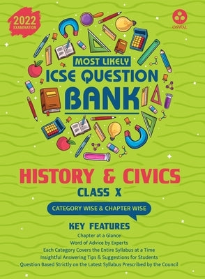 Most Likely Question Bank - History & Civics: ICSE Class 10 for 2022 Examination by Oswal