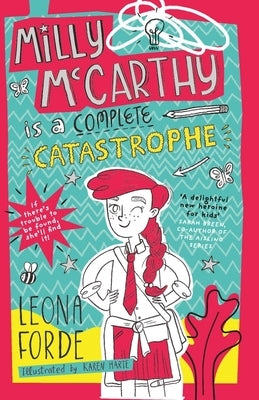 Milly McCarthy Is a Complete Catastrophe by Forde, Leona