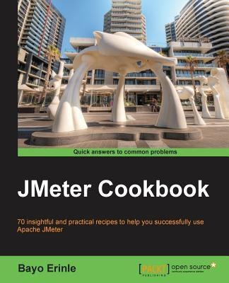 JMeter Cookbook by Erinle, Bayo