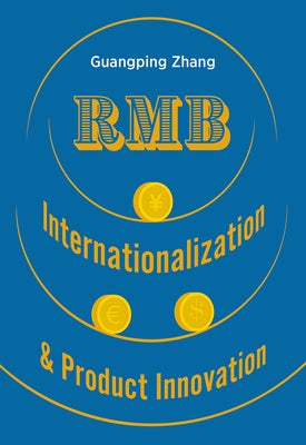 Rmb Internationalization & Product Innovation by Guangping, Zhang