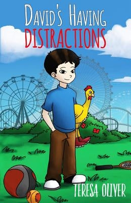 David's having Distractions-3 by Oliver, Teresa