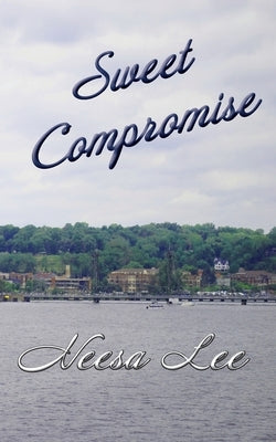 Sweet Compromise by Lee, Neesa