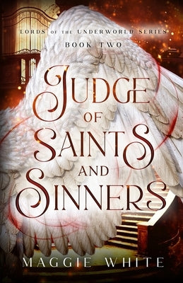 Judge of Saints and Sinners by White, Maggie