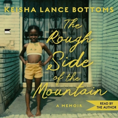 The Rough Side of the Mountain: A Memoir by Bottoms, Keisha Lance