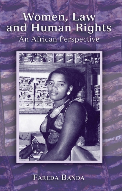 Women, Law and Human Rights: An African Perspective by Banda, Fareda