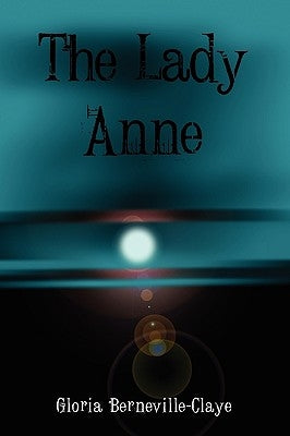 The Lady Anne by Berneville-Claye, Gloria
