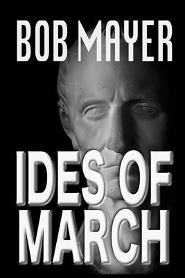 Ides of March by Mayer, Bob