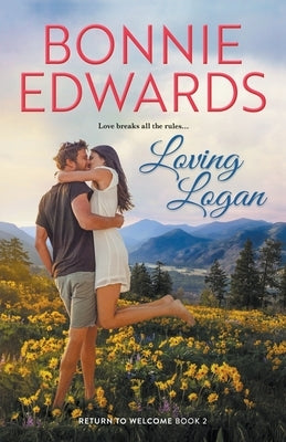 Loving Logan by Edwards, Bonnie