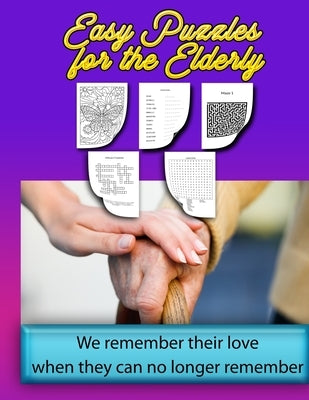 Easy Puzzles For The Elderly: Fun Game And Activity Book For Dementia And Alzheimer's Patients And Those Seeking To Avoid It. by Bacon, Chris