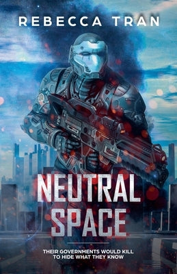 Neutral Space by Tran, Rebecca