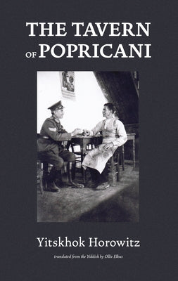 The Tavern of Popricani by Horowitz, Yitskhok