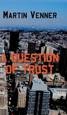 A Question of Trust by Venner, Martin