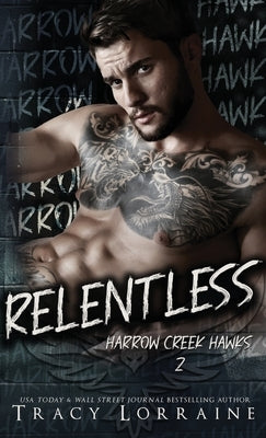 Relentless: A Dark Captive Why Choose Romance by Lorraine, Tracy
