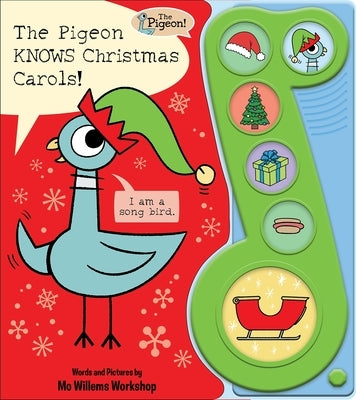 The Pigeon Will Sing Christmas Carols! Sound Book [With Battery] by Workshop, Mo Willems