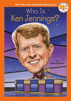 Who Is Ken Jennings? by Anderson, Kirsten