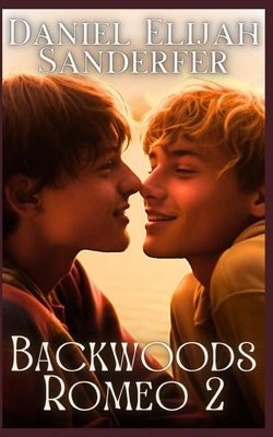 Backwoods Romeo 2 by Sanderfer, Daniel Elijah