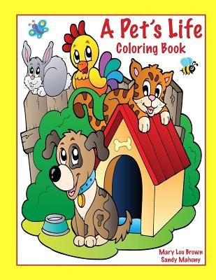 A Pet's Life Coloring Book by Mahony, Sandy