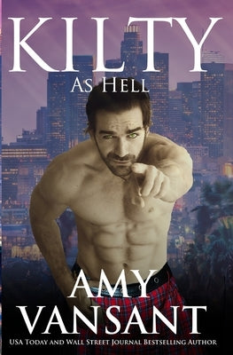 Kilty as Hell: A Crime Fantasy Novel by Vansant, Amy