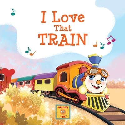 I Love That Train by Reeves, Latifa Kimberly